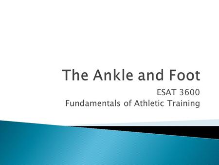 ESAT 3600 Fundamentals of Athletic Training
