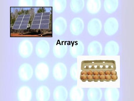 Arrays. INTRODUCTION TO ARRAYS Just as with loops and conditions, arrays are a common programming construct and an important concept Arrays can be found.