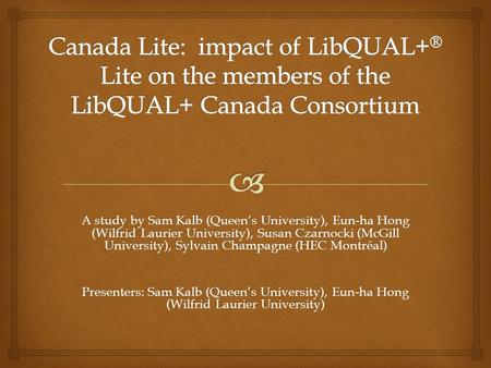 A study by Sam Kalb (Queen’s University), Eun-ha Hong (Wilfrid Laurier University), Susan Czarnocki (McGill University), Sylvain Champagne (HEC Montréal)