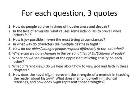 For each question, 3 quotes