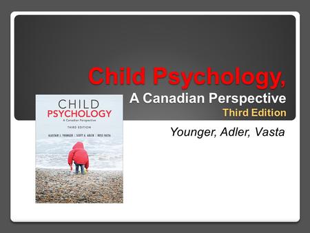 Child Psychology, A Canadian Perspective Third Edition