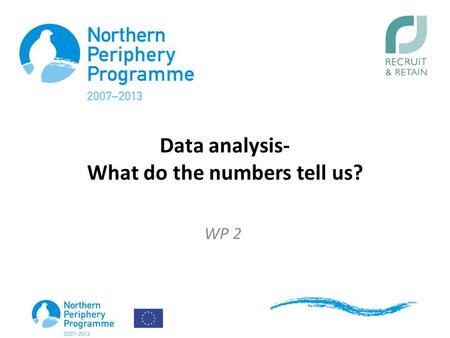 Data analysis- What do the numbers tell us? WP 2.