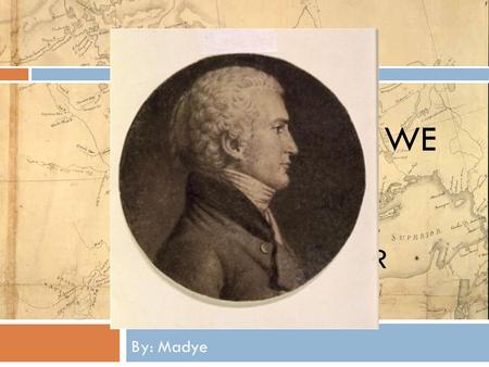 Oh, The Places We Will Go!!! A PowerPoint All About Meriwether Lewis