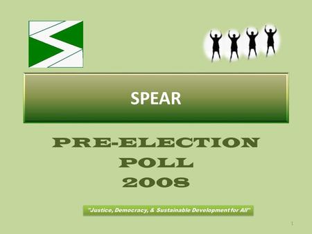 SPEAR PRE-ELECTION POLL 2008 1. 2 3 4 5 6 Government Performance Rating Letter GradeQuality Points (q) Frequency (f) PercentGrade Points (q x f) A.