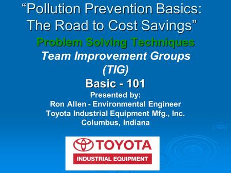 “Pollution Prevention Basics: The Road to Cost Savings”