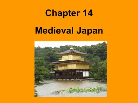 Chapter 14 Medieval Japan. Early Japan Reading Strategy Complete the diagram on page 484 Shinto Religion Animism Honor the Kami at shrines Ask the Kami.