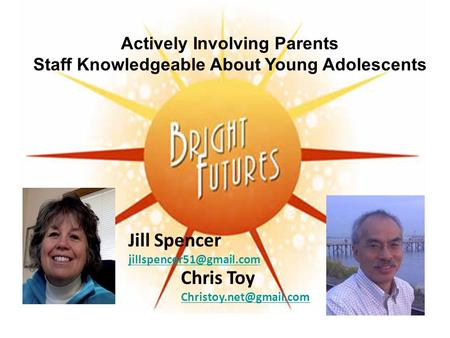 Jill Spencer Chris Toy Actively Involving Parents Staff Knowledgeable About Young Adolescents.