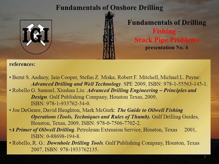 Fundamentals of Onshore Drilling Fundamentals of Drilling