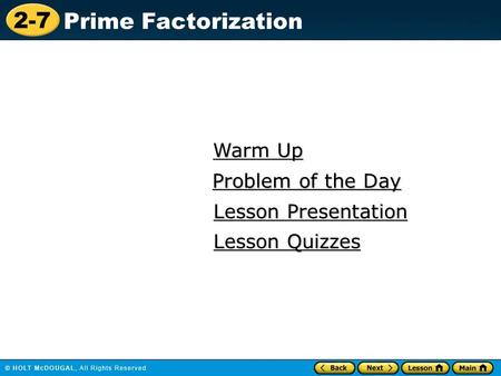 Warm Up Problem of the Day Lesson Presentation Lesson Quizzes.