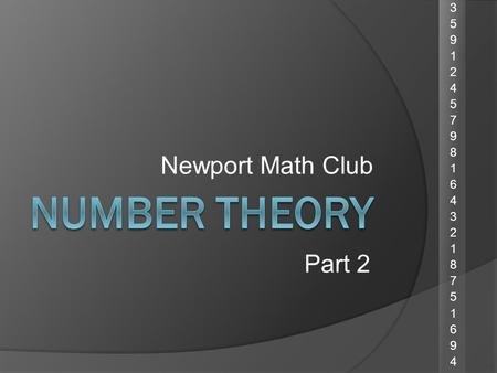 Number Theory Newport Math Club Part