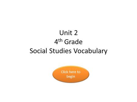 Unit 2 4th Grade Social Studies Vocabulary