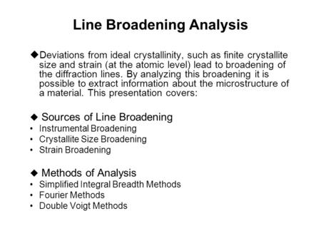 Line Broadening Analysis