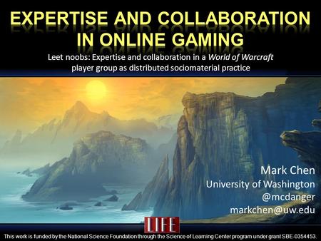 Leet noobs: Expertise and collaboration in a World of Warcraft player group as distributed sociomaterial practice Mark Chen University of