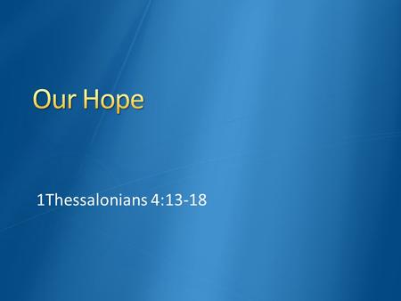 1Thessalonians 4:13-18. Normal and healthy in response to a loss Means we loved that person.