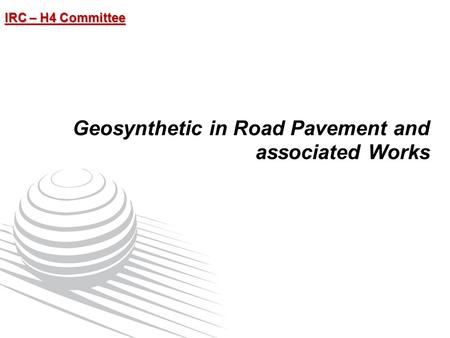Geosynthetic in Road Pavement and associated Works