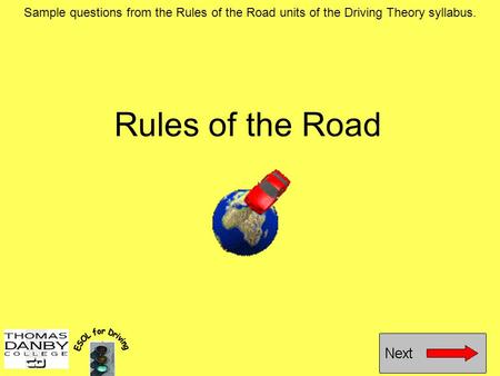 Sample questions from the Rules of the Road units of the Driving Theory syllabus. ESOL for Driving.