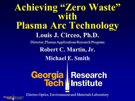Achieving “Zero Waste” with Plasma Arc Technology