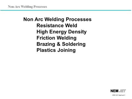 Non Arc Welding Processes Resistance Weld High Energy Density