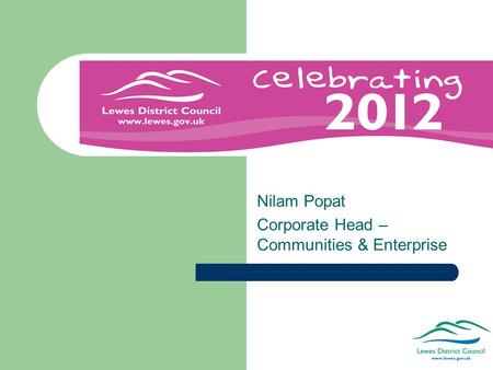 Nilam Popat Corporate Head – Communities & Enterprise.