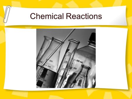 Chemical Reactions. Atoms Interact in Chemical Reactions Chemical reaction - Produces new substances by changing the arrangement of atoms.