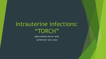 Intrauterine infections: “TORCH”
