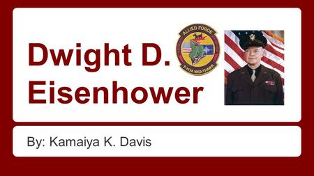 Dwight D. Eisenhower By: Kamaiya K. Davis. Table of Contents 1.Causes of WWII 2.Facts about Dwight D. Eisenhower 3.Events Dwight was connected to during.