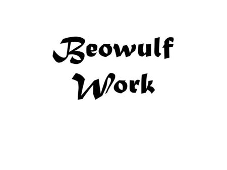 Beowulf Work.