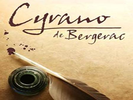 Heroic Comedy and Romantic Tragedy Set in 1640s in France Cyrano de Bergerac.