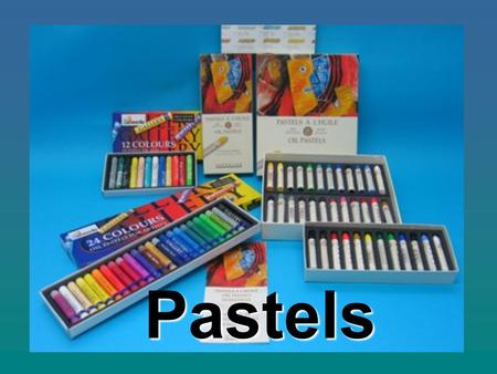Pastels. DISCRIPTION Defining characteristic: they are “dry” Pastel Sticks combine powdered pigment with a binder –Soft Pastels High pigment to binder.