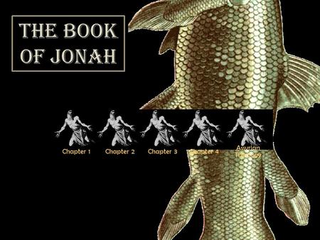 Chapter 1Chapter 2Chapter 3Chapter 4 Assyrian Theology The Book of Jonah.