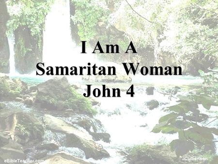I Am A Samaritan Woman John 4. “I am” is used 221 times in the Gospels; 91 times in the Gospel of John.