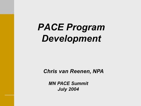 PACE Program Development