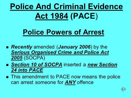 Police And Criminal Evidence Act 1984 (PACE)
