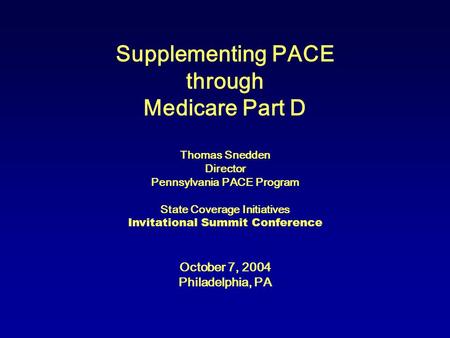 Supplementing PACE through Medicare Part D