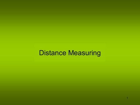 Distance Measuring.