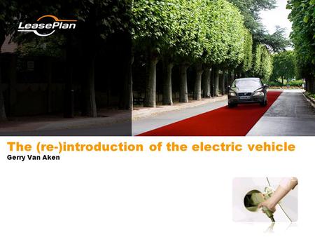 The (re-)introduction of the electric vehicle Gerry Van Aken.