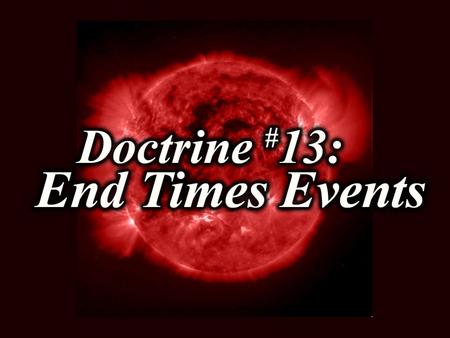 ARE YOU SURE?! Match each end-time event with its definition. A.Second Coming B.Judgment Seat of Christ C.Satan cast into the Lake of Fire D.Rapture E.Tribulation.