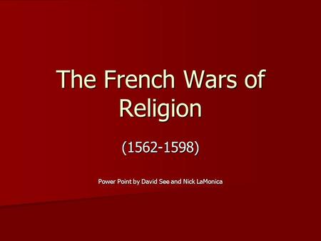 The French Wars of Religion