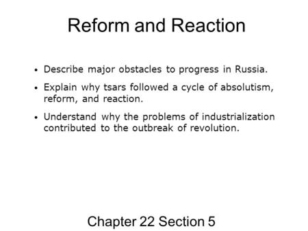 Reform and Reaction Chapter 22 Section 5