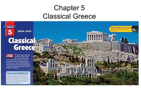 Chapter 5 Classical Greece. Section 1: Early Greece.
