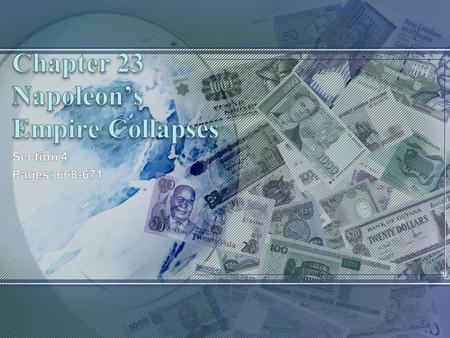 Chapter 23 Napoleon’s Empire Collapses