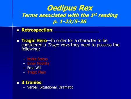 Oedipus Rex Terms associated with the 1st reading p. 1-23/5-36