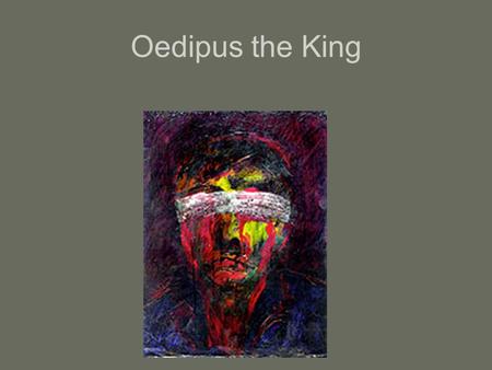 Oedipus the King. I. Background A.The Labdacids (great Theban dynasty 1. Labdacus (his mother’s father is one of Cadmus’ “sown men”) a. carries off Pelops’