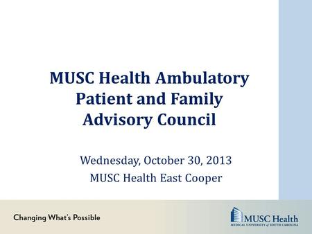 MUSC Health Ambulatory Patient and Family Advisory Council