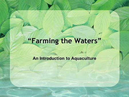 An Introduction to Aquaculture