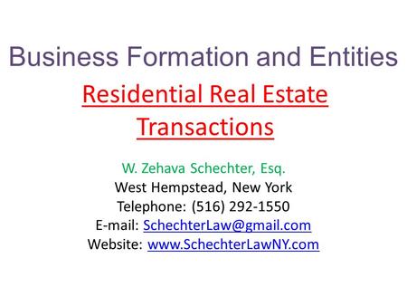 W. Zehava Schechter, Esq. West Hempstead, New York Telephone: (516) 292-1550   Website: