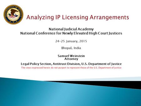 National Judicial Academy National Conference for Newly Elevated High Court Justices 24-25 January, 2015 Bhopal, India Samuel Weinstein Attorney Legal.