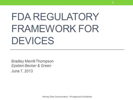 FDA Regulatory Framework for Devices