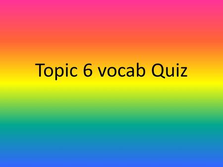 Topic 6 vocab Quiz. 1. number of different types of organisms in an area Decomposer Ecological niche Ecological succession Ecology Ecosystem Energy pyramid.