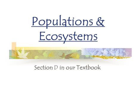 Populations & Ecosystems